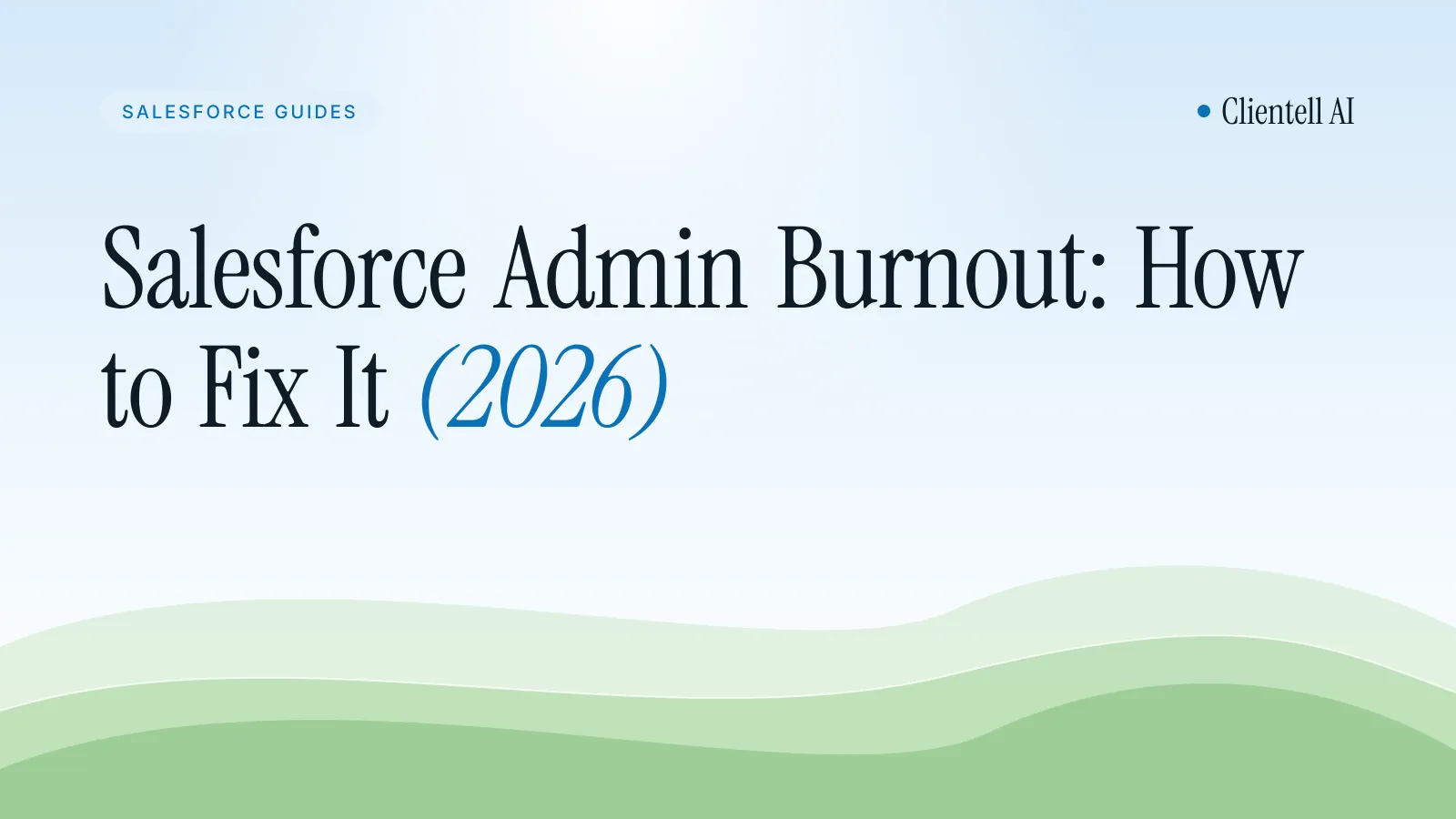 Salesforce Admin Burnout: How to Fix It (2026)
