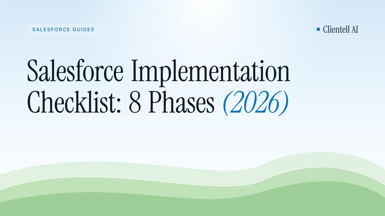 Salesforce Implementation Checklist: 8 Phases (2026)