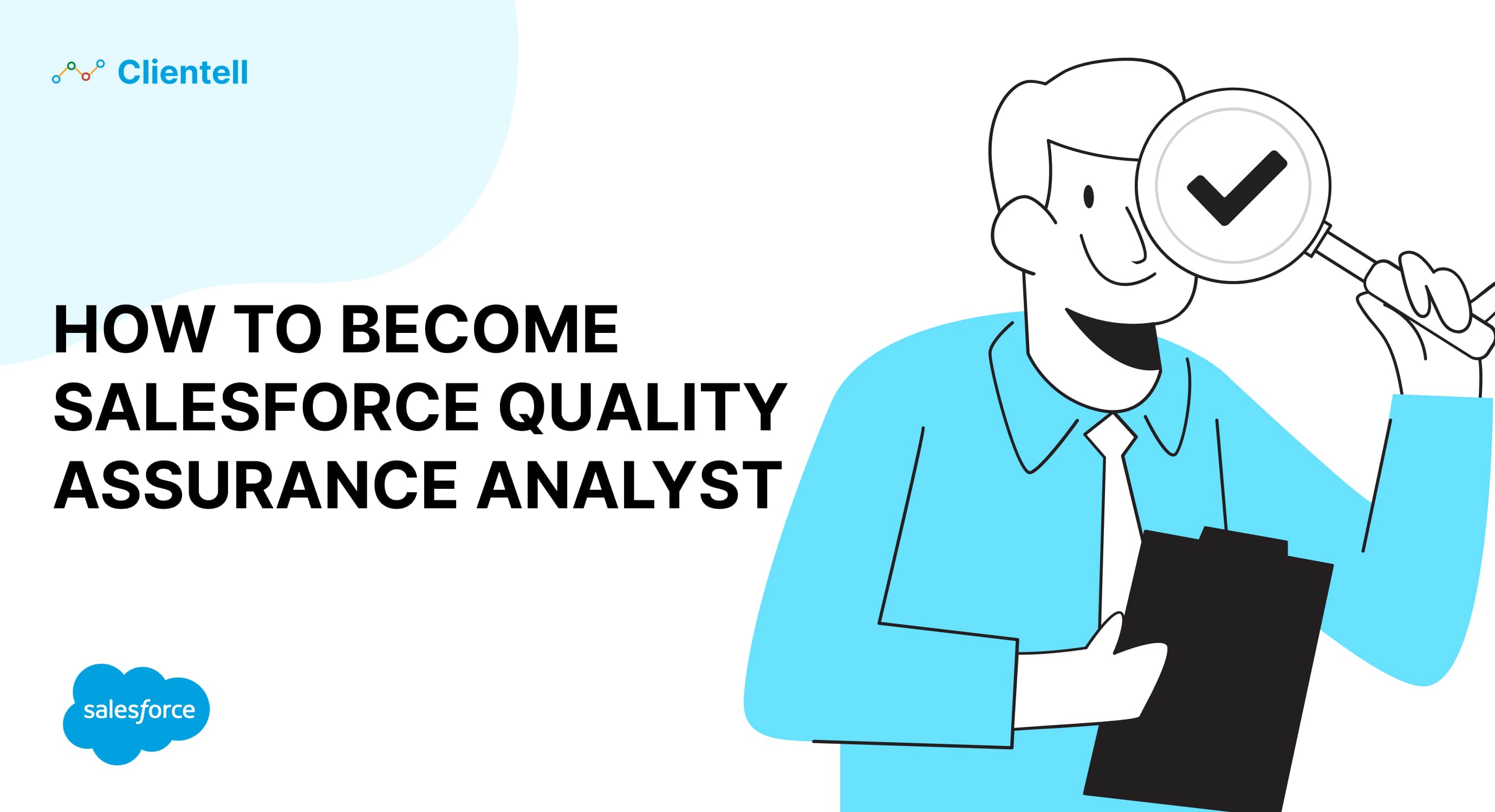 How to Become a Salesforce Quality Assurance Analyst in 2025